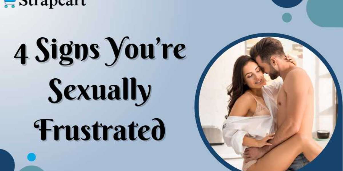 4 Signs You’re Sexually Frustrated