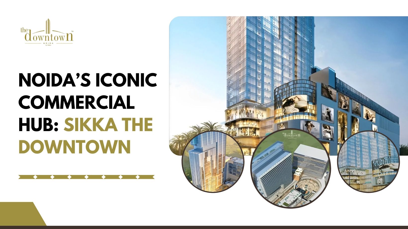 Noida’s Iconic Commercial Hub