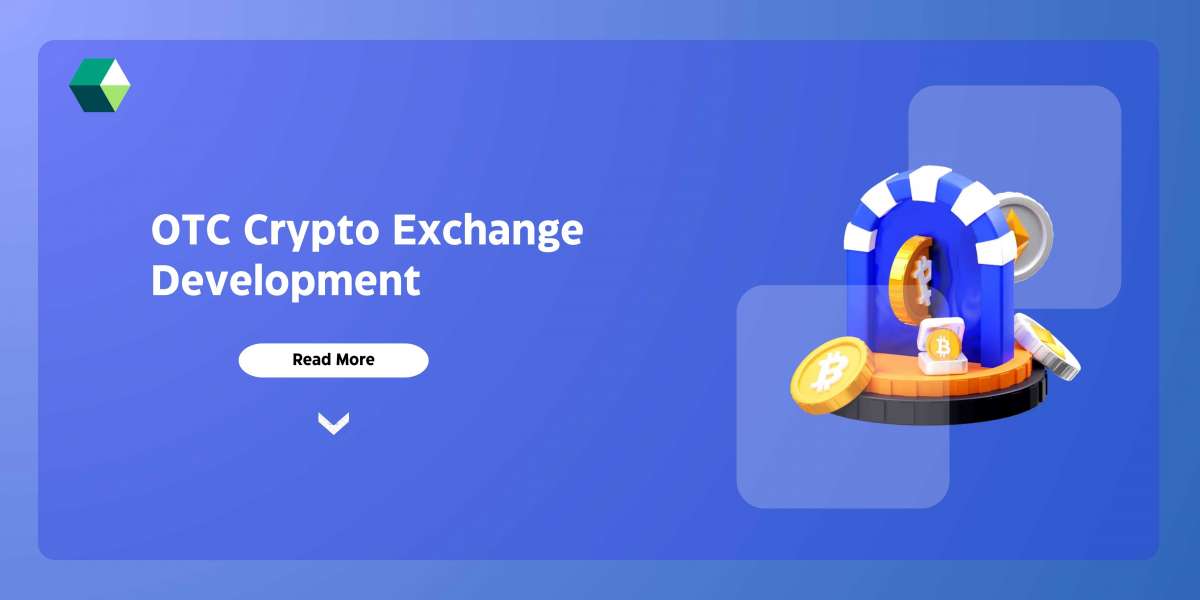 OTC Crypto Exchange Development(The Rise of OTC Crypto Exchanges: Why They Matter in Today’s Market)