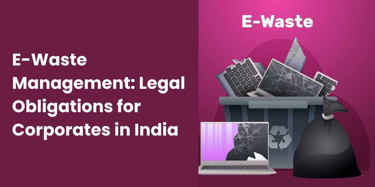 E-Waste Management: Legal Obligations for Corporates in India