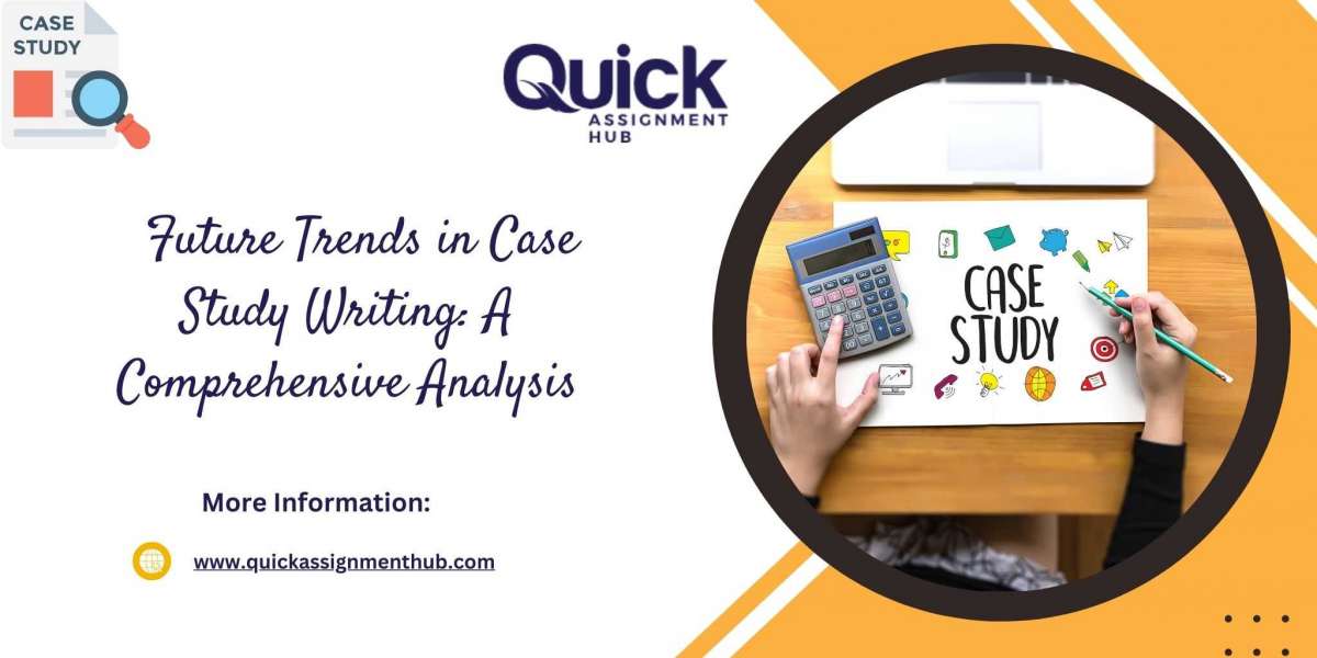 Future Trends in Case Study Writing: A Comprehensive Analysis