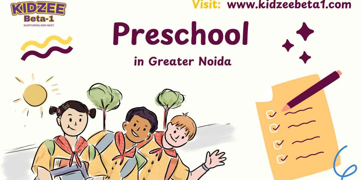 Why Kidzeebeta1 is the Best Preschool in Greater Noida