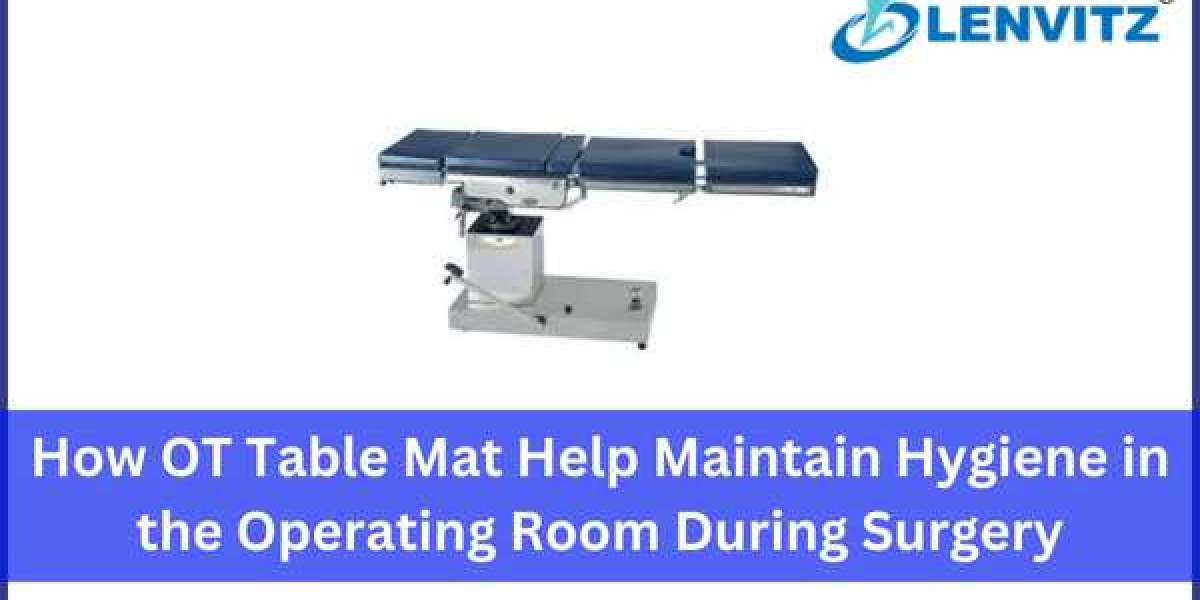 How OT Table Mat Help Maintain Hygiene in the Operating Room During Surgery