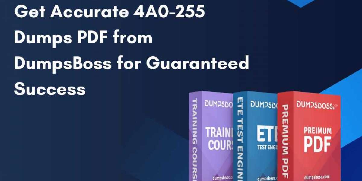 DumpsBoss 4A0-255 Dumps PDF The Best Study Resource for Exam Success