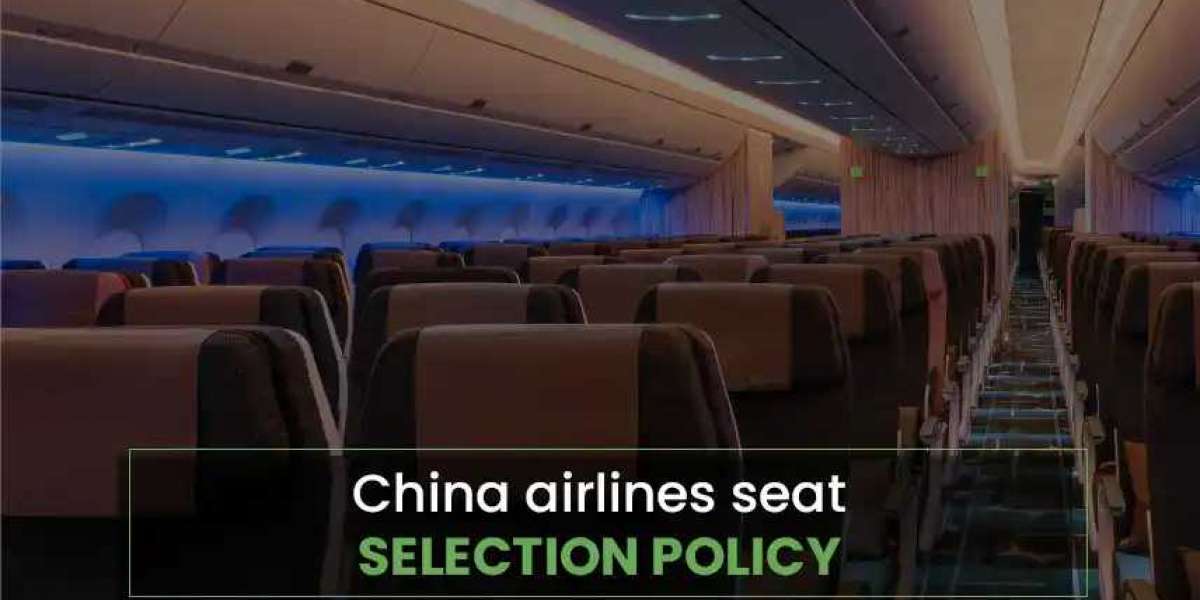 Understanding China Airline Seat Selection Fee with Tours N Travel Pro