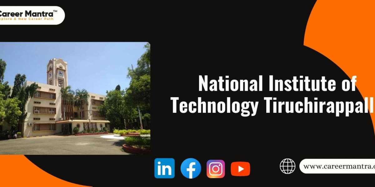 NIT Trichy (National Institute of Technology Tiruchirappalli): A Premier Institution Shaping the Future of Engineering E