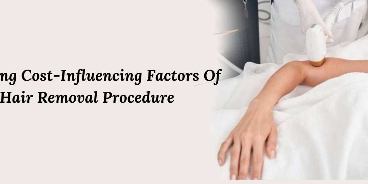 Understanding Cost-Influencing Factors Of Laser Hair Removal Procedure