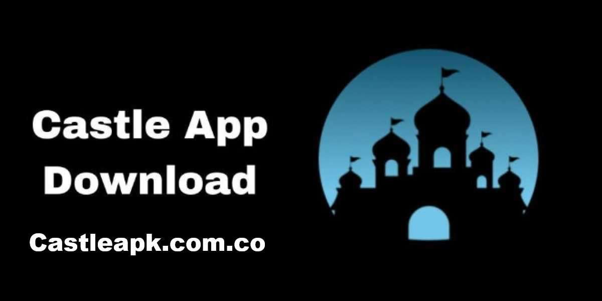 Castle APK Download Official Latest Version 2025 For Android