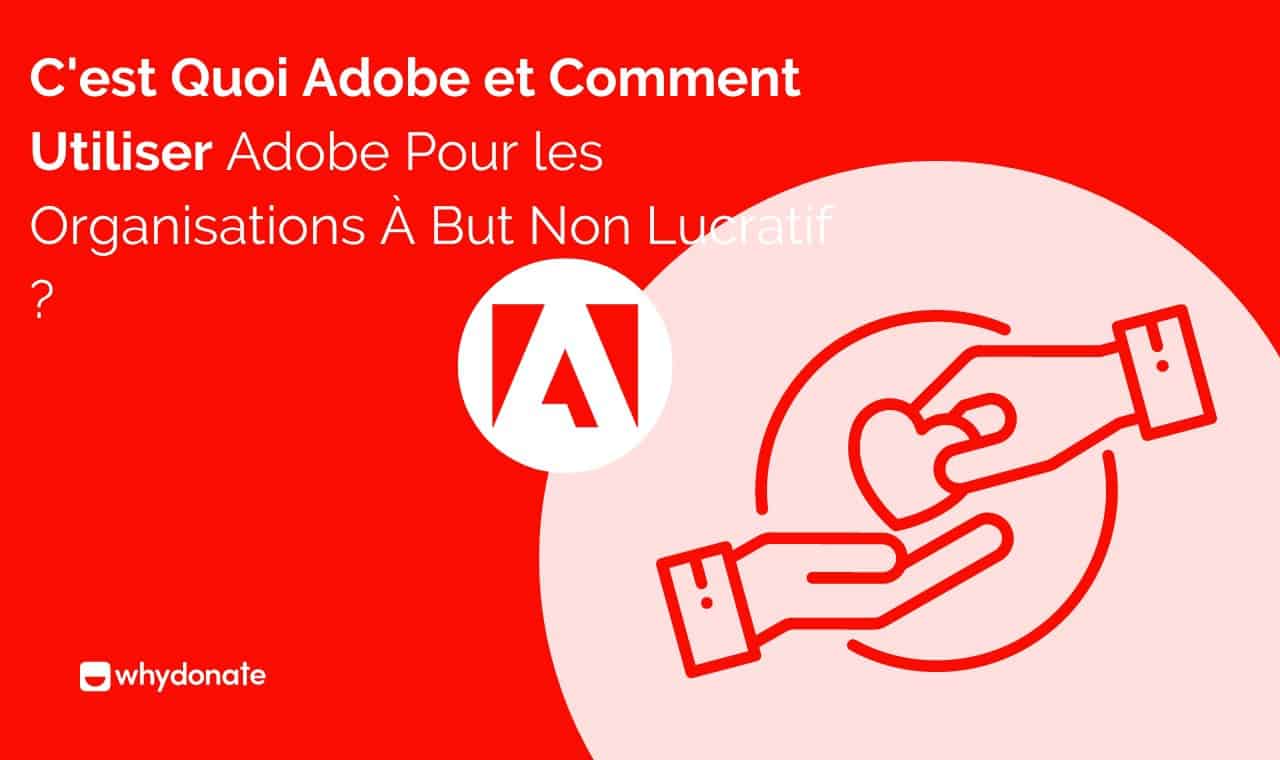 Adobe For Nonprofits: Un Guide D'utilisation Efficace