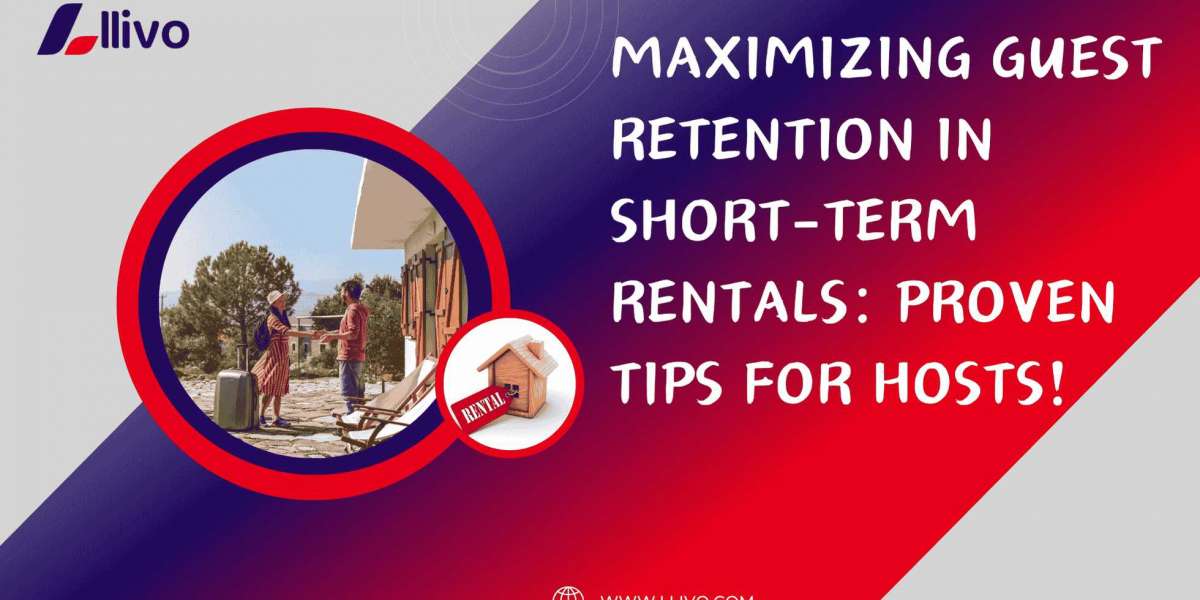 Maximizing Guest Retention in Short-term Rentals: Building Loyalty Beyond the First Stay