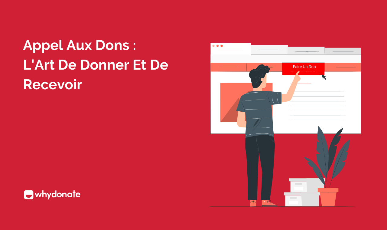Appel Aux Dons : Guide Complet Pour Réussir Vos Collectes