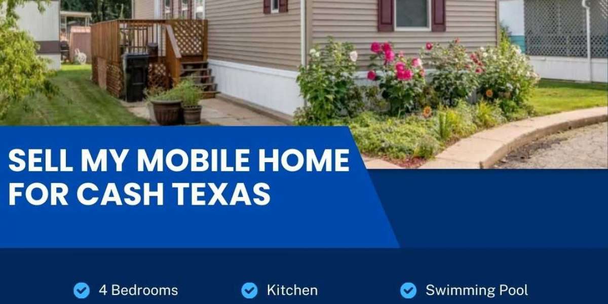 Sell Your Mobile Home Fast in Texas!