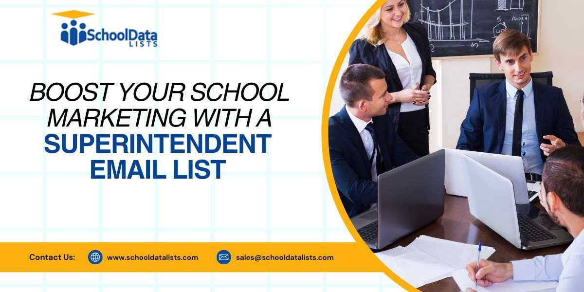 Boost Your School Marketing with a Superintendent Email List