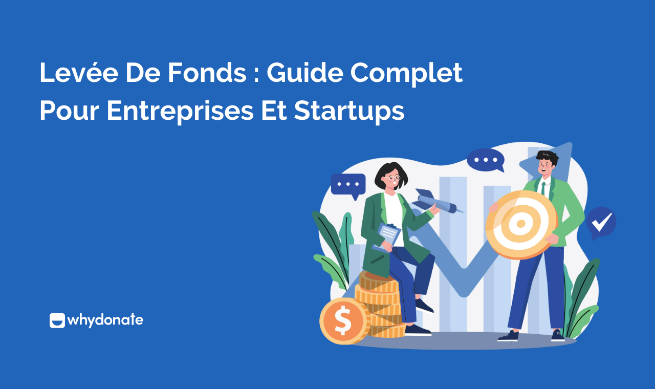 Guide Complet Levée De Fonds Pour Entreprises Et Startups