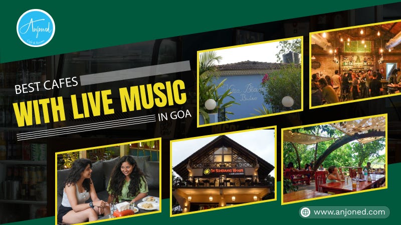 Best Cafes With Live Music In Goa | by Meenakshi Kumawat | Mar, 2025 | Medium