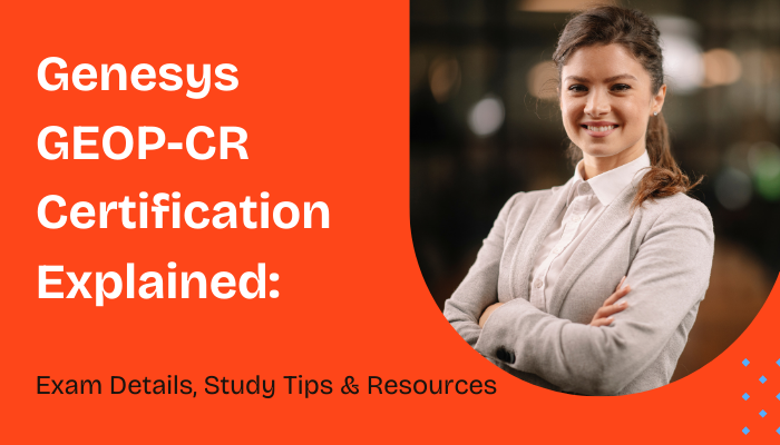 Genesys Composer Routing Certification Guide & Tips