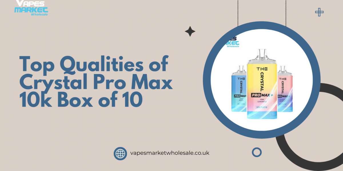 Top Qualities of Crystal Pro Max 10k Box of 10