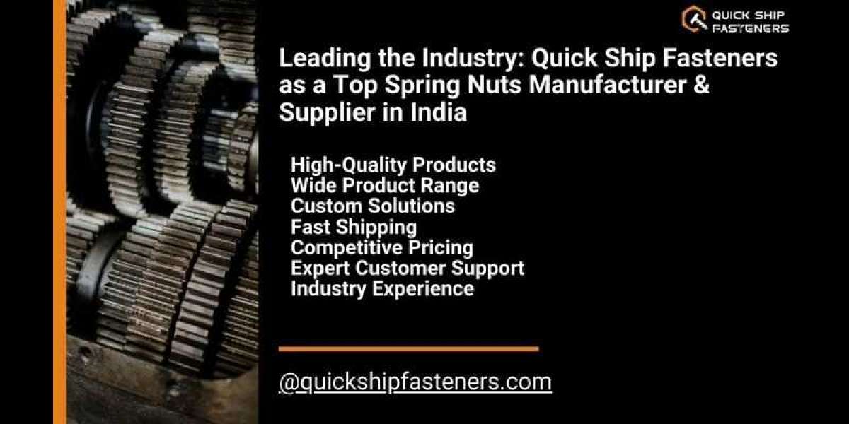 Leading the Industry: Quick Ship Fasteners as a Top Spring Nuts Manufacturer & Supplier in India