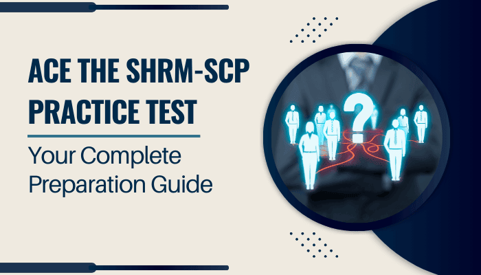 SHRM-SCP Practice Test: Proven Tips for Exam Success