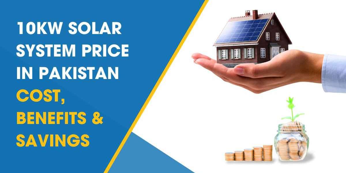 Maximize Energy Efficiency with a 10kW Solar System in Pakistan – 2025 Buyer’s Guide