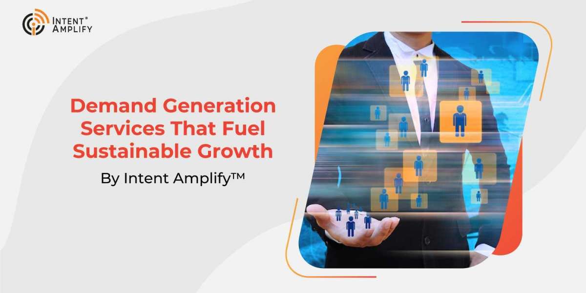 Demand Generation Services That Fuel Sustainable Growth By Intent Amplify™