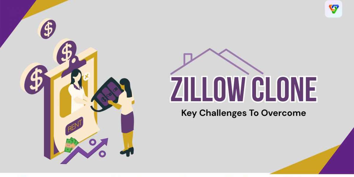 Launching a Zillow Clone: Key Challenges To Overcome