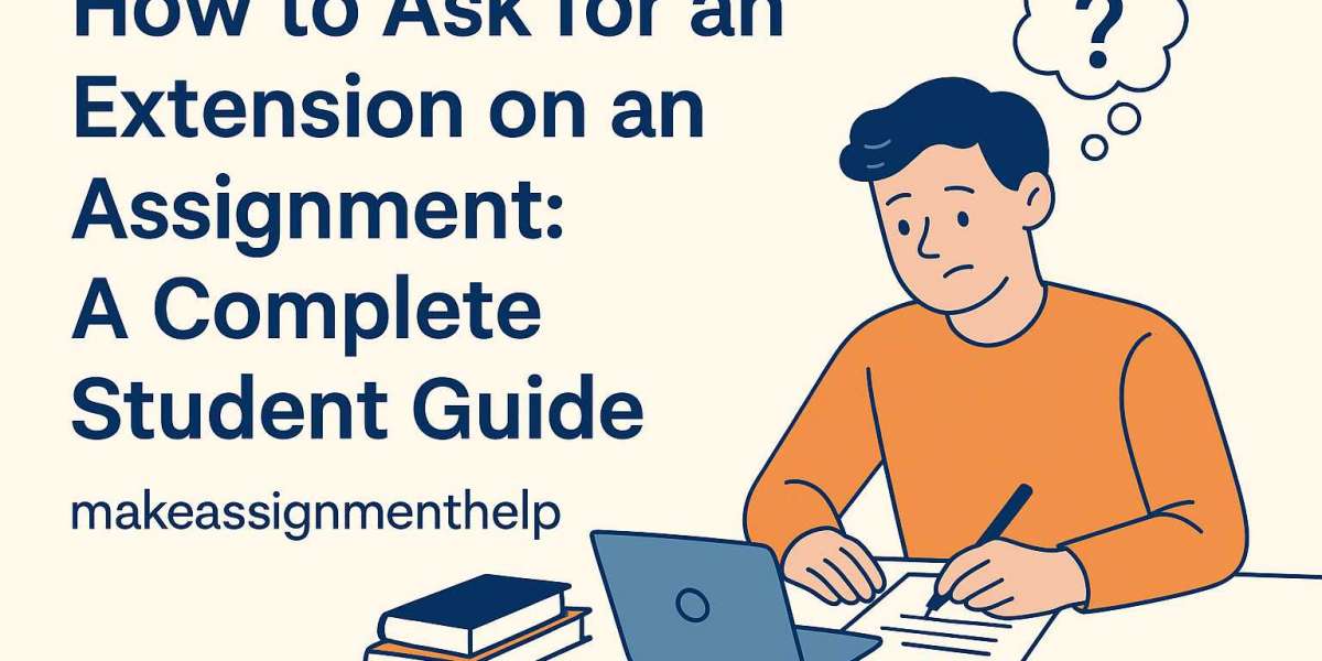 Mastering the Art of Extension Requests: How to Ask for More Time on an Assignment ?