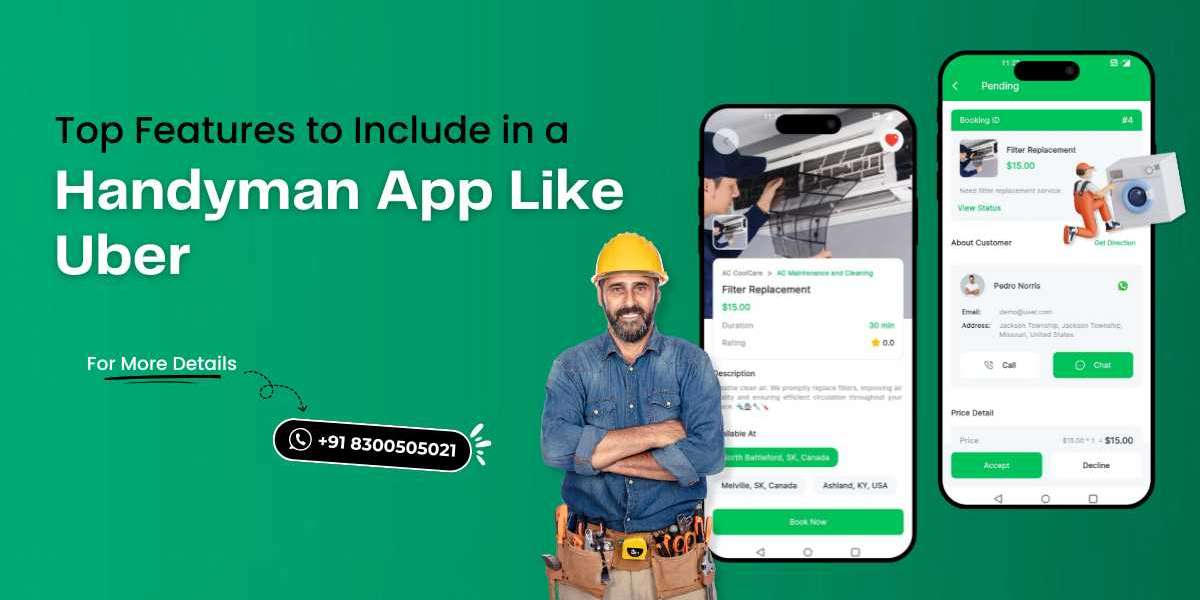Top Features to Include in a Handyman App Like Uber