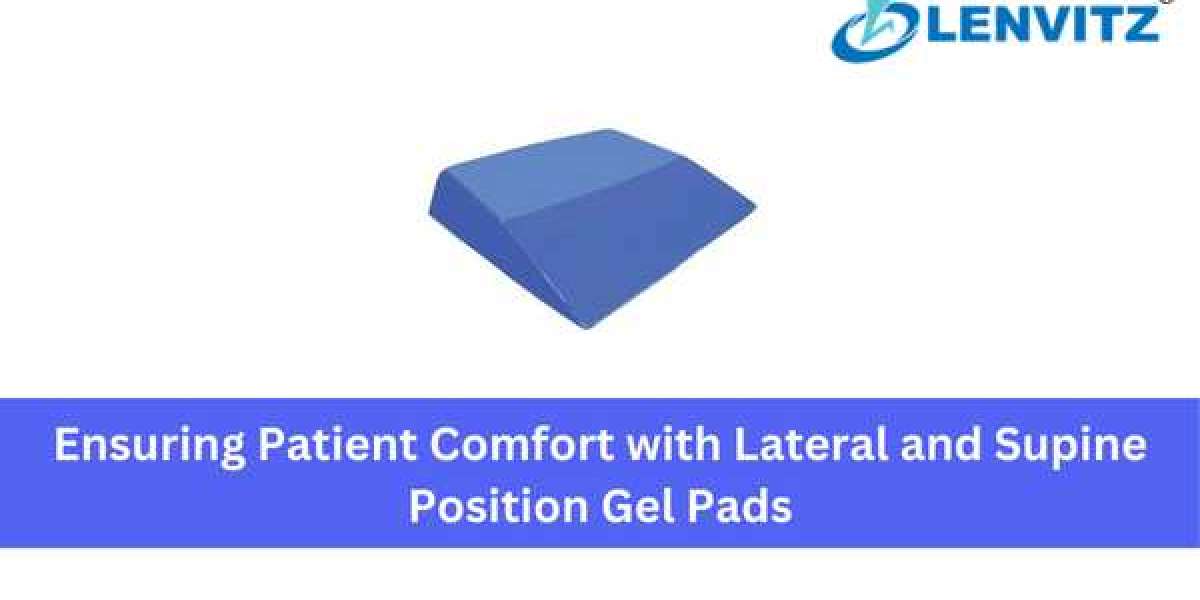 Ensuring Patient Comfort with Lateral and Supine Position Gel Pads