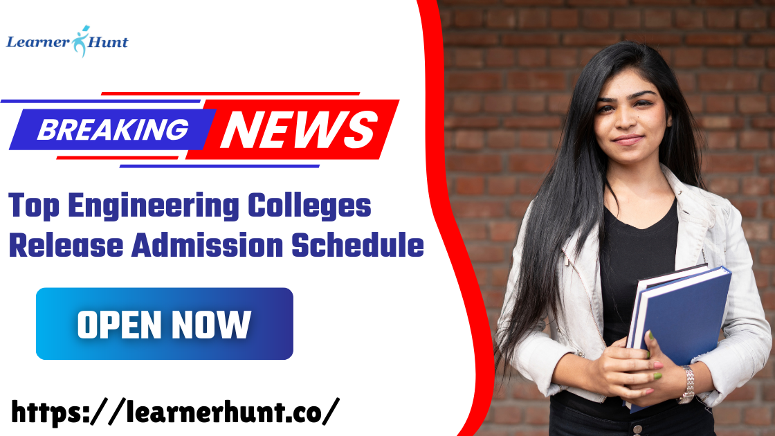 Top Engineering Colleges Release Admission Schedule | by No1collegesindia | Sep, 2025 | Medium