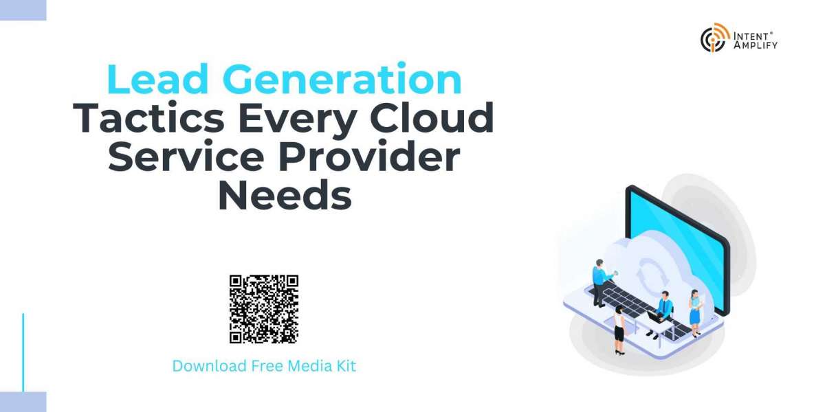 Lead Generation Tactics Every Cloud Service Provider Needs