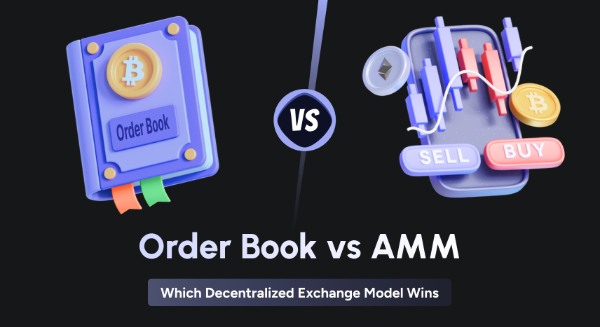 Order Book vs AMM | Best Decentralized Exchange Model Explained  | Coinmonks