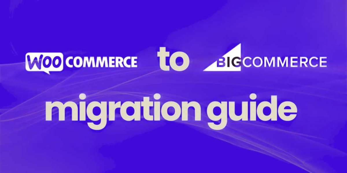 How to Migrate from WooCommerce to BigCommerce (and Vice Versa): A Complete Guide