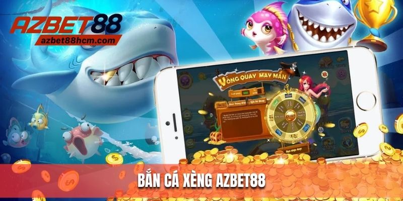 Bắn Cá Xèng Azbet88 - Săn Thưởng Lớn Trong Tầm Tay Bạn