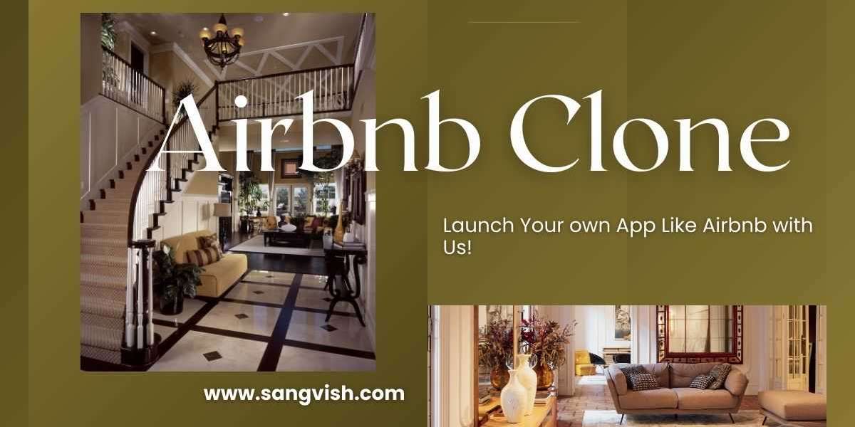 Why an Airbnb Clone App Is the Best Choice for Your Rental Startup?